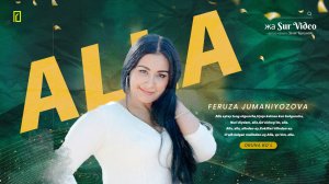 Feruza Jumaniyozova - Alla