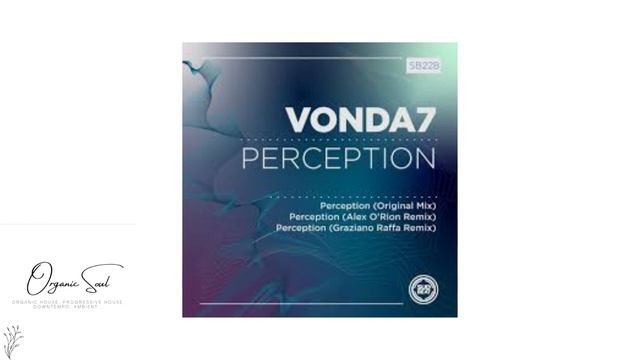 VONDA7 - Perception (Alex O'rion Remix) Sudbeat смотреть онлайн