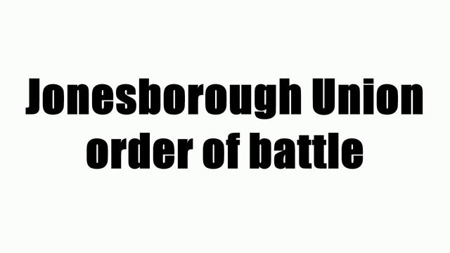 Jonesborough Union order of battle смотреть онлайн