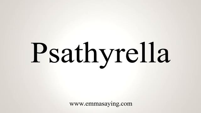 How To Say Psathyrella смотреть онлайн