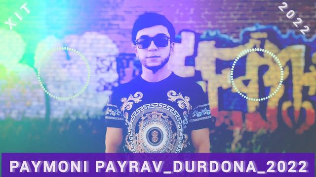 ПАЙМОНИ ПАЙРАВ_ДУРДОНА_2022|PAYMONI PAYRAV_DURDONA_2022