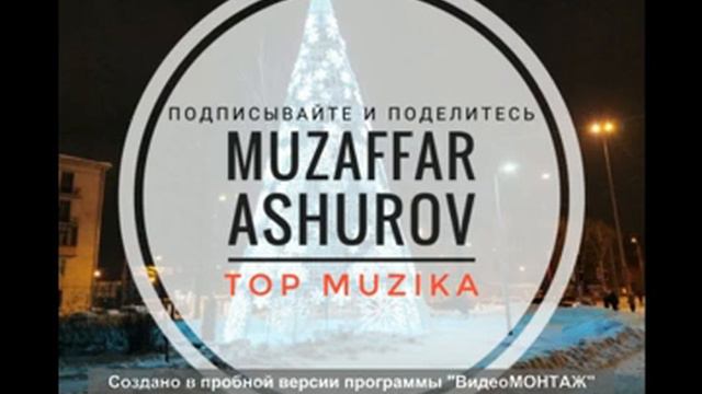 Топ Музаффар Ашӯров ҳамаи сурудҳо MUZAFFAR ASHUROV