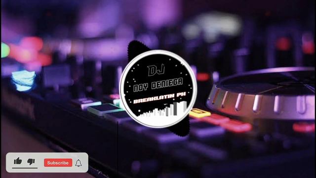 Dalamo Dailamo (Breaklatin Remix) DJ NOY DENIEGA