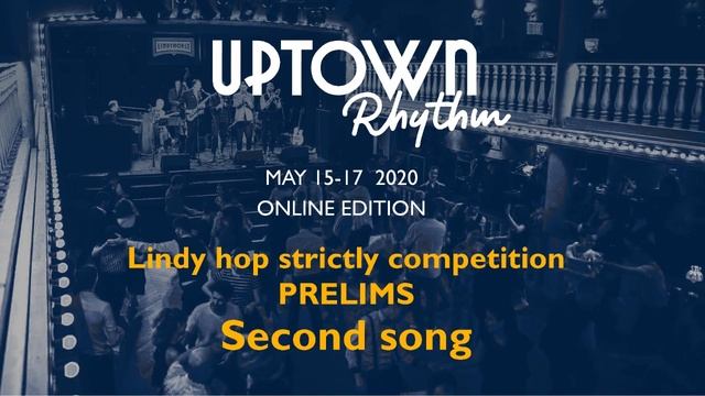 Lindy hop strictly competition prelims songs sequence - Uptown Rhythm 2020 online edition смотреть онлайн
