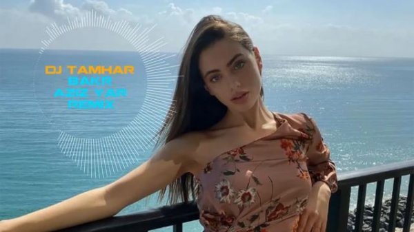 BAKR  x AZIZ YAR x DJ TAMHAR REMIX