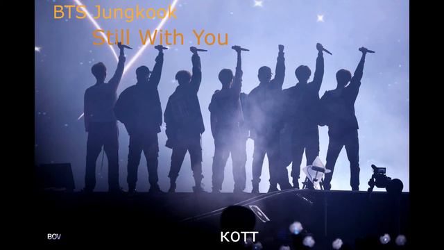 🔥Jungkook-Still With You [перевод текста песни by KOTT] замедленная версия..💦 смотреть онлайн