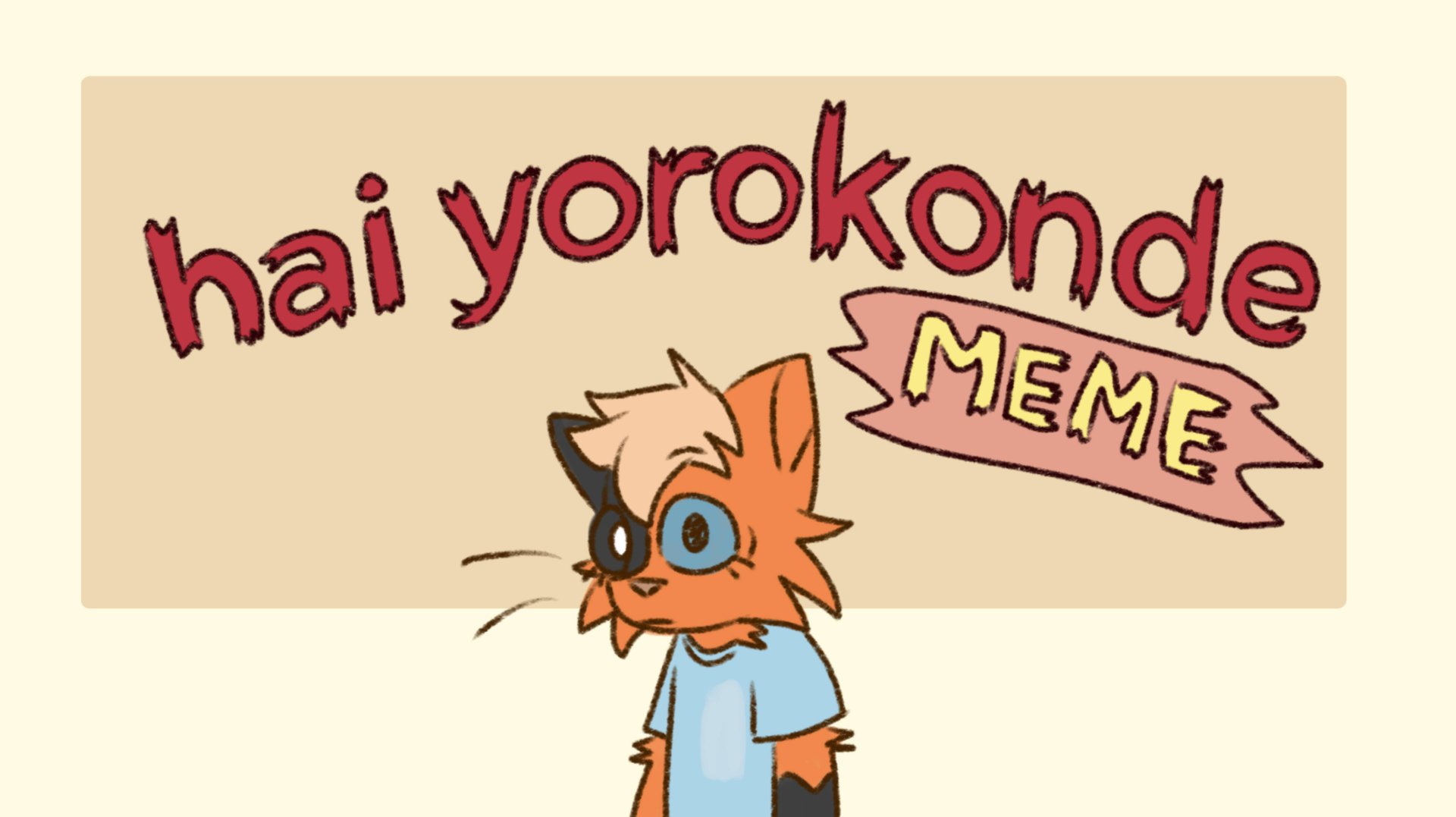 Hai Yorokonde || Meme Animation