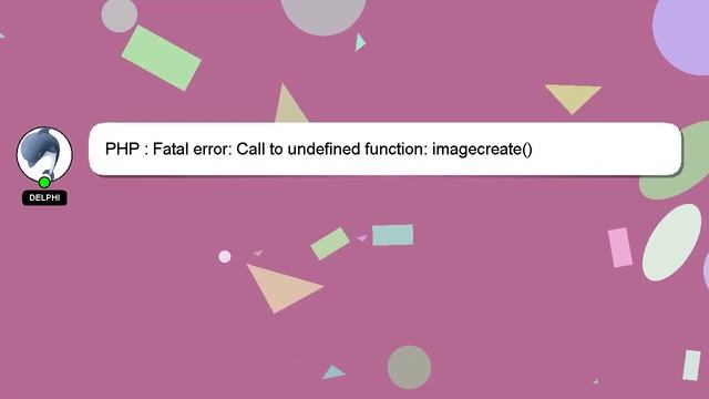 PHP : Fatal error: Call to undefined function: imagecreate() смотреть онлайн