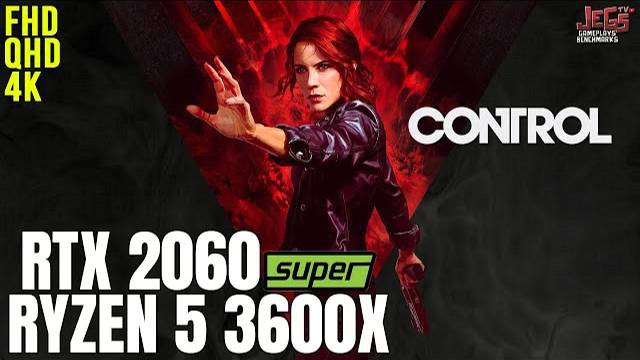 Control | Ryzen 5 3600x + RTX 2060 Super | 1080p, 1440p, 2160p Benchmarks!