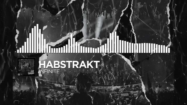 Habstrakt - Infinite [Monstercat Release]