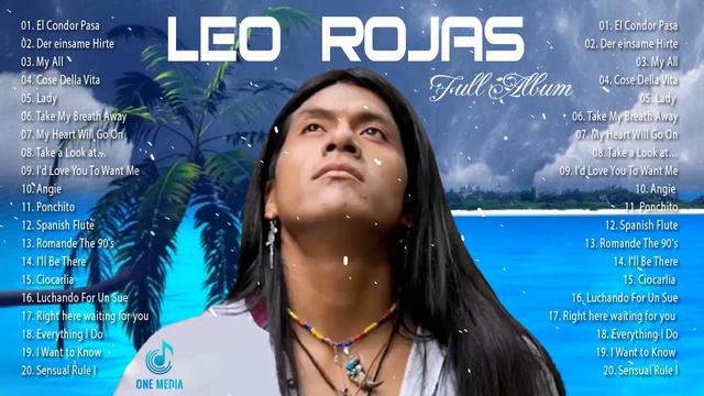 Leo Rojas Full Album 2022 | Leo Rojas Best Pan Flute Of All Time Hit 2022 смотреть онлайн