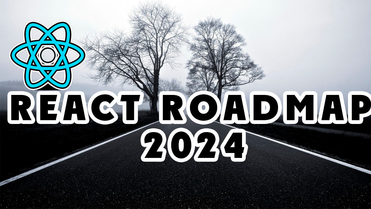 React RoadMap 2024 смотреть онлайн