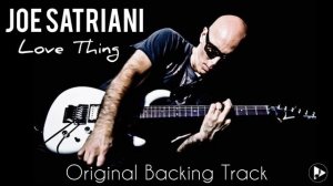 Joe Satriani - LOVE THING (Guitar Backing Track) by Tiziano Sposato