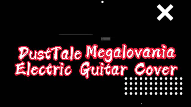 DustTale Megalovania Electric Guitar Cover смотреть онлайн