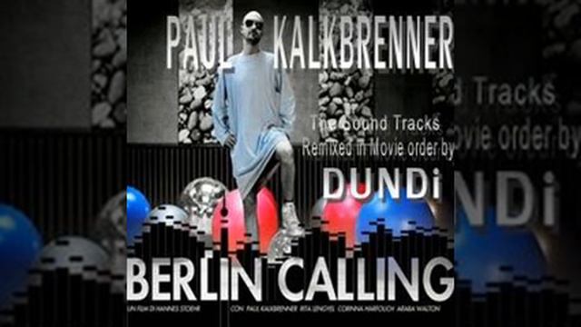 Paul Kalkbrenner Berlin Calling Remix смотреть онлайн