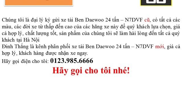Mua, bán ô tô mới-cũ xe Tải Ben Daewoo 24 tấn tại Hà Nội (01239856666) смотреть онлайн