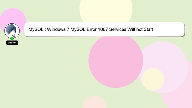 MySQL : Windows 7 MySQL Error 1067 Services Will not Start смотреть онлайн