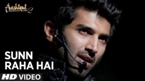 Sunn Raha Hai Na Tu Aashiqui 2 Full Video Song | Aditya Roy Kapur, Shraddha Kapoor