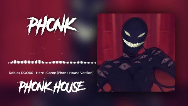 Roblox DOORS - Here I Come (Phonk House Version) ※ PHONK HOUSE смотреть онлайн