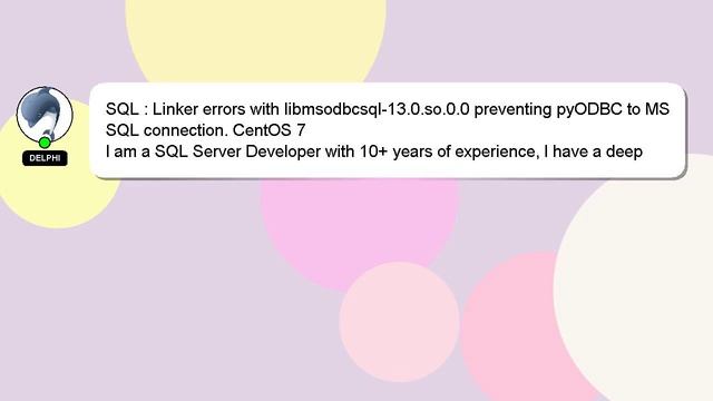 SQL : Linker errors with libmsodbcsql-13.0.so.0.0 preventing pyODBC to MS SQL connection. CentOS 7 смотреть онлайн