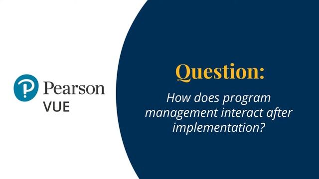 Pearson VUE on how our approach to program management makes for more successful test programs смотреть онлайн
