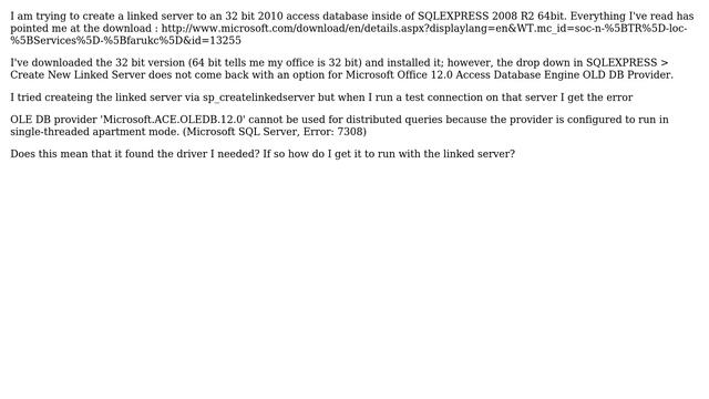 Databases: 12.0 Access Database Engine OLD DB Provider Not showing up in SQLEXPRESS 2008 смотреть онлайн
