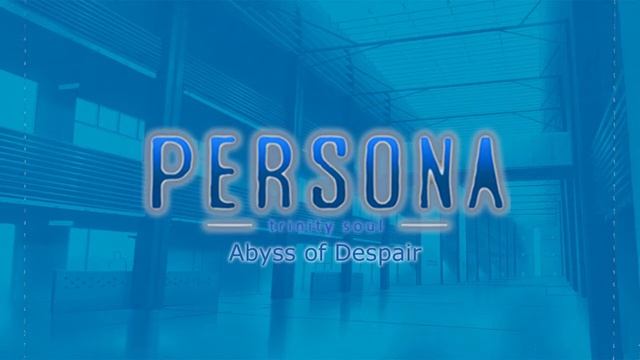 Abyss of Despair - Persona Trinity Soul смотреть онлайн