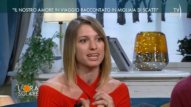 L'Ora Solare (TV2000) "Il nostro amore in viaggio raccontato in migliaia di scatti" смотреть онлайн