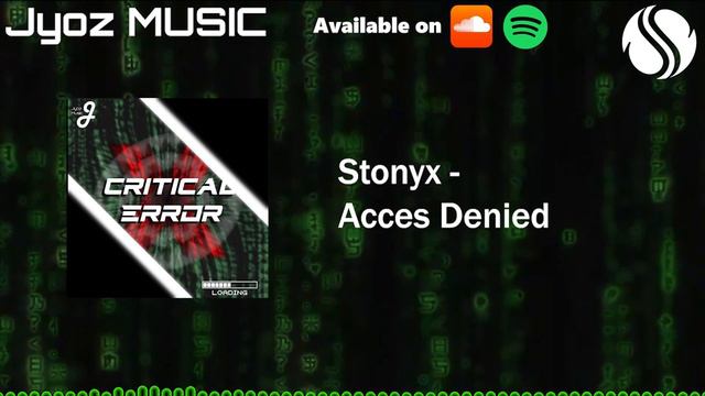 Stonyx - Access Denied! [Critical Error] смотреть онлайн