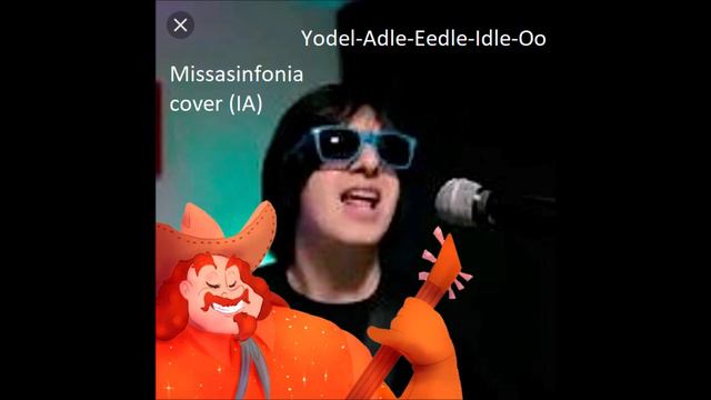 Missasinfonia Cantando Yodel Adle Eedle Idle Oo Cover IA смотреть онлайн