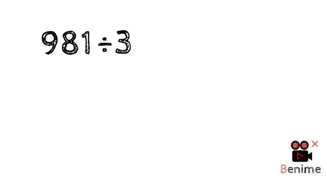 Math's trick# / 981 ÷ 3 смотреть онлайн