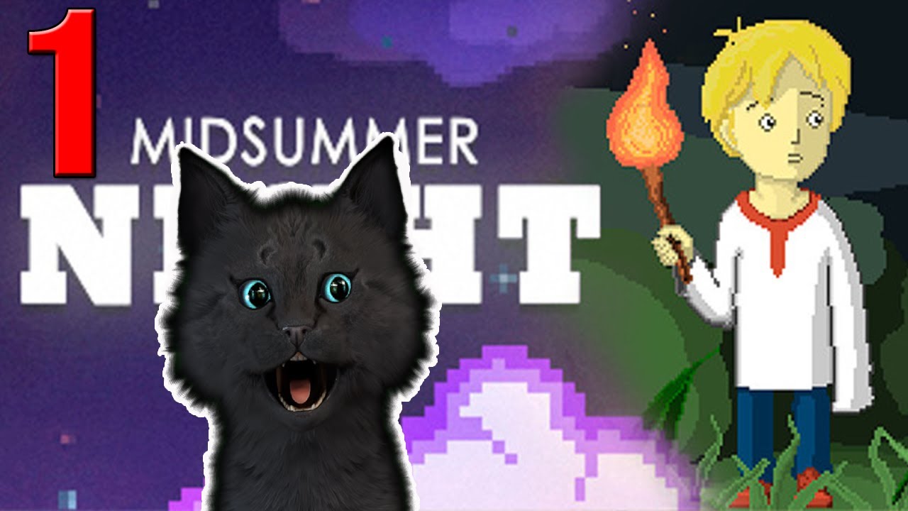 СКАЗКА НОЧЬ НА ИВАНА КУПАЛА ? С ГОВОРЯЩИМ СУПЕР КОТОМ Midsummer Night ? ИГРА для ДЕТЕЙ смотреть онлайн
