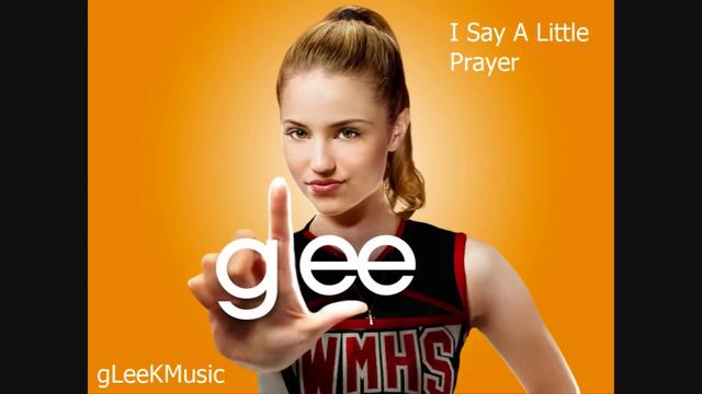 GLee Cast - I Say a Little Prayer (HQ) смотреть онлайн