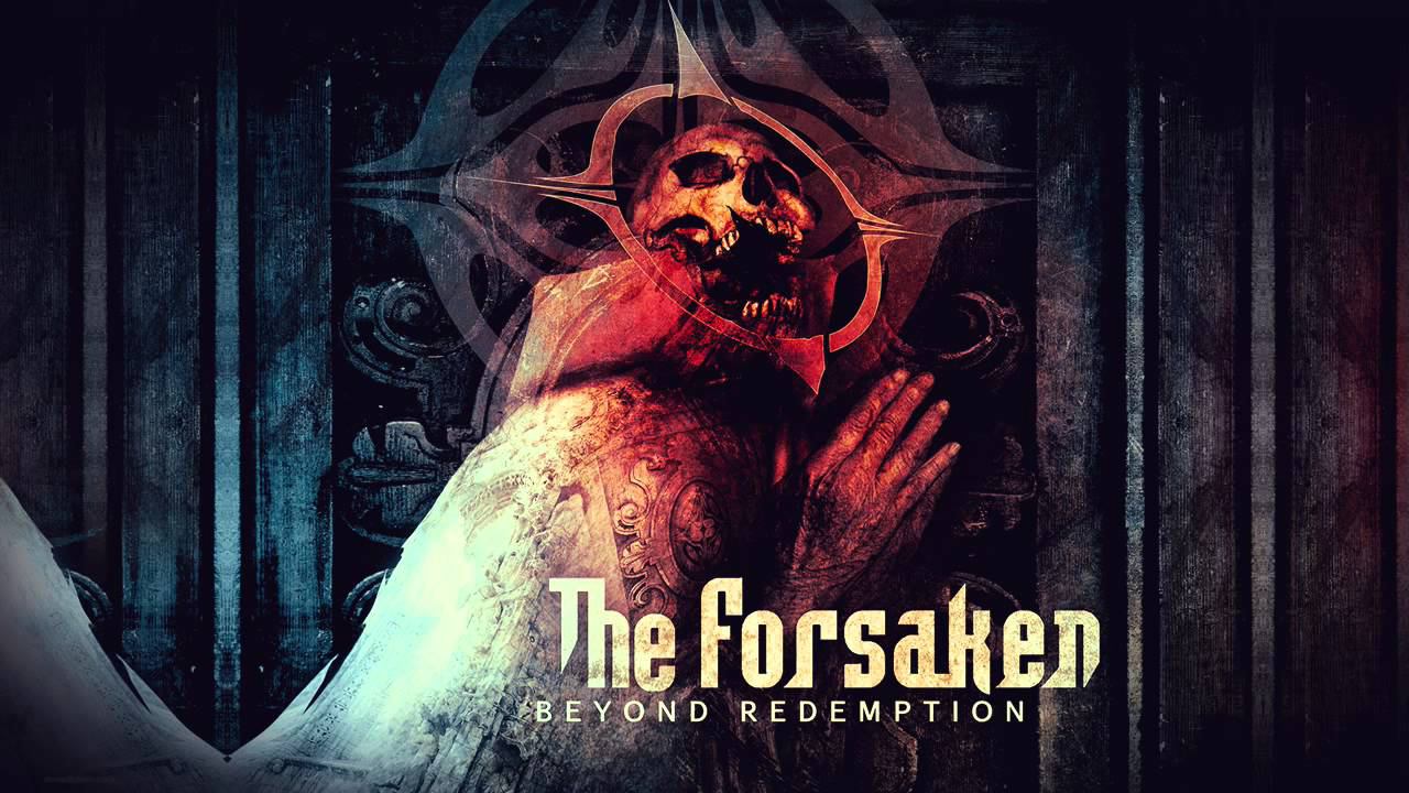 The Forsaken - Force Fed Repentance (HD)