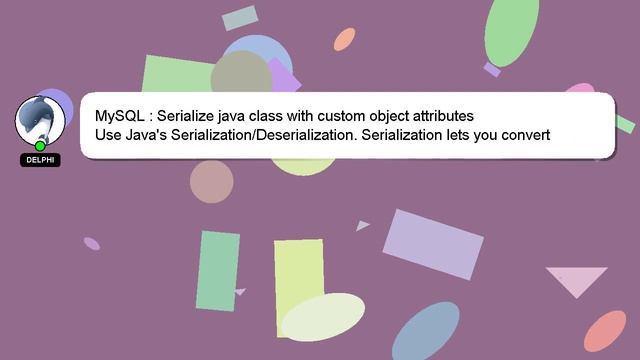 MySQL : Serialize java class with custom object attributes смотреть онлайн