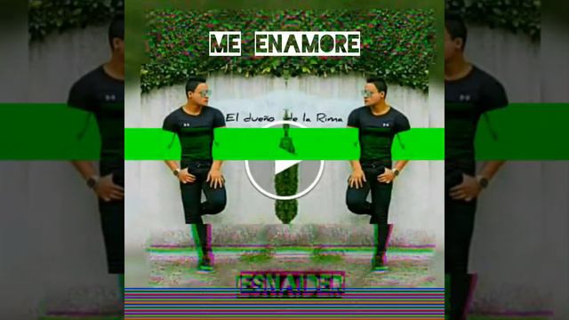 (Me enamoré) Esnaider *El dueño de la Rima* смотреть онлайн