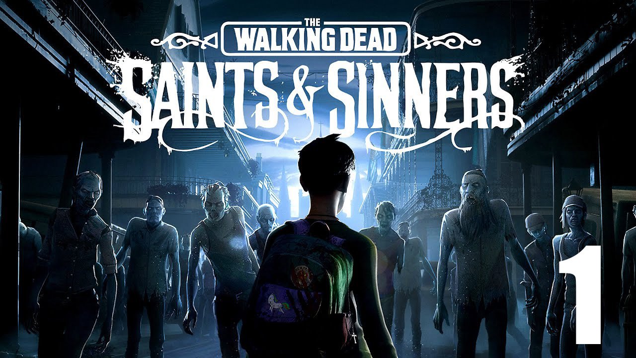 The Walking Dead Saints Sinners VR Часть 1 смотреть онлайн