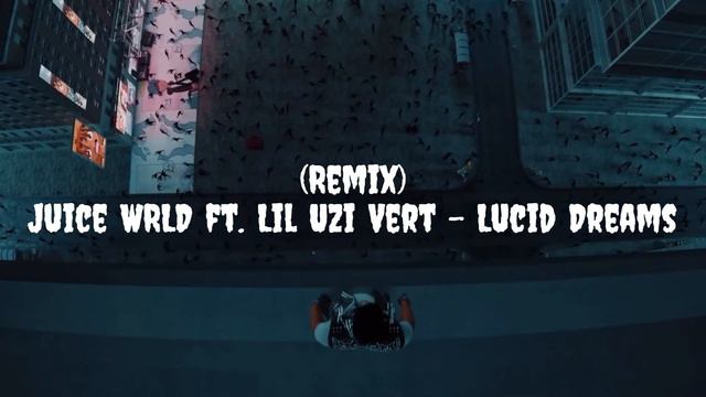 (Remix) Juice WRLD ft. Lil Uzi Vert - Lucid Dreams Mashup / Juice WRLD & Lil Uzi Vert On My Beat смотреть онлайн
