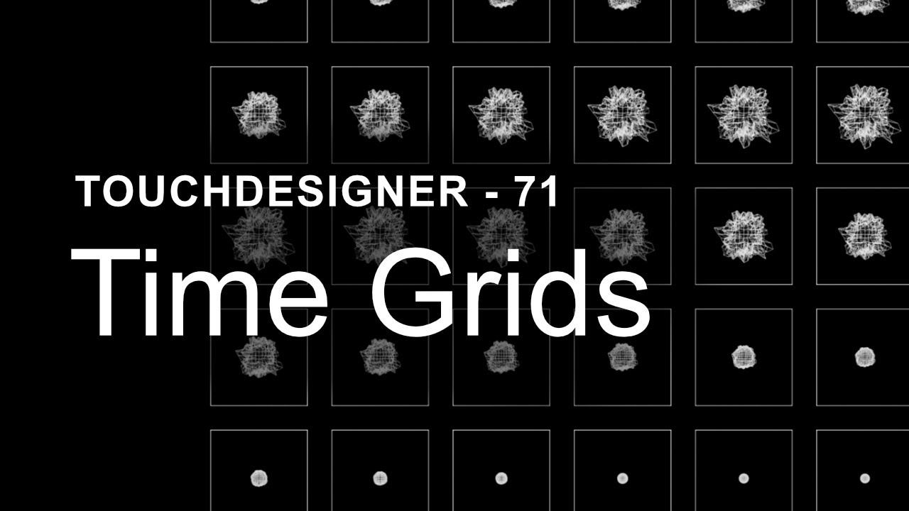 Time Grids – TouchDesigner Tutorial 71 смотреть онлайн