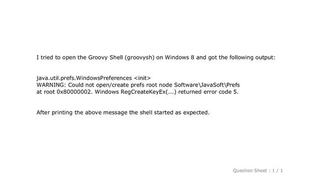 Windows : Groovy Shell warning "Could not open/create prefs root node ..." смотреть онлайн