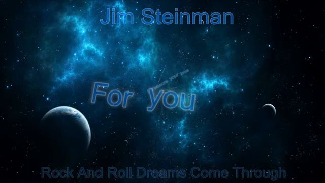 Jim Steinman - Rock And Roll Dreams Come Through (Lyric Video)