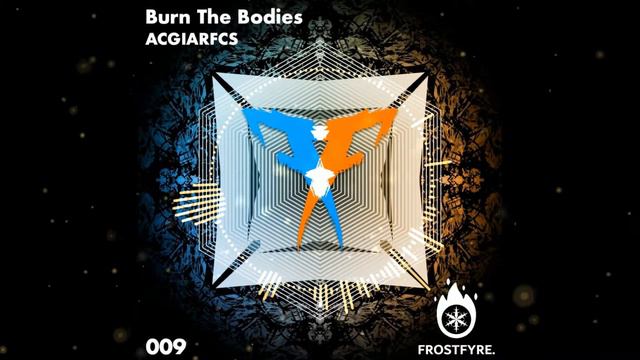 Burn The Bodies - ACGIARFCS смотреть онлайн