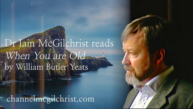 Daily Poetry Readings #234: When You Are Old by W.B. Yeats read by Dr Iain McGilchrist смотреть онлайн