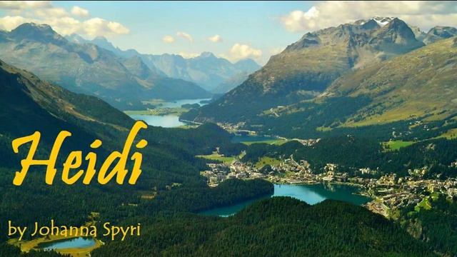 HEIDI - FULL Audio Book - by Johanna Spyri - Classic Literature - Adelheide, the girl from the Alps смотреть онлайн