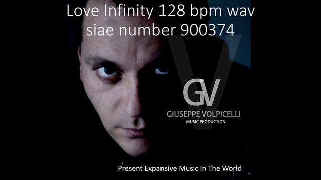 Techno - Giuseppe Volpicelli - Love Infinity 128 bpm wav siae number 900374 смотреть онлайн