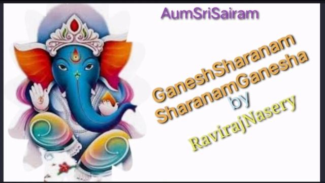 Ganesh Sharanam Sharanam Ganesha =RavirajNasery = смотреть онлайн