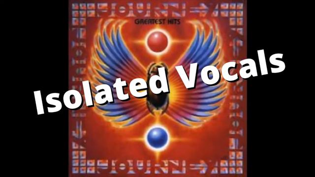 Journey Separate Ways Isolated (Vocals / Acapella)