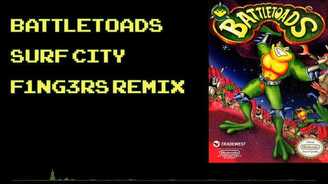 Battletoads (NES) - Surf City (F1NG3RS Remix)