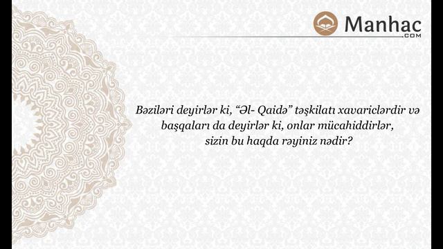 241. "Əl Qaidə"çılar mücahiddirlər, yoxsa xəvaric? - Şeyx Abbad смотреть онлайн