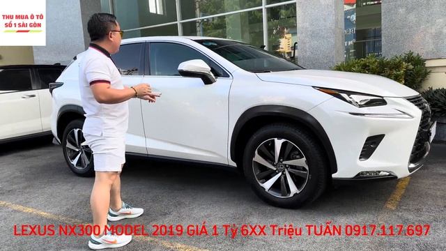 LEXUS NX300 MODEL 2019 SIÊU MỚI XE TUYỆT ĐẸP 1 CHỦ MUA MỚI | GIÁ 1 TỶ 6XX TRIỆU | TUẤN 0917.117.69 смотреть онлайн